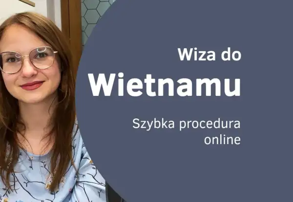 Kobieta w okularach uśmiecha się, obok tekst "Wiza do Wietnamu. Szybka procedura online".